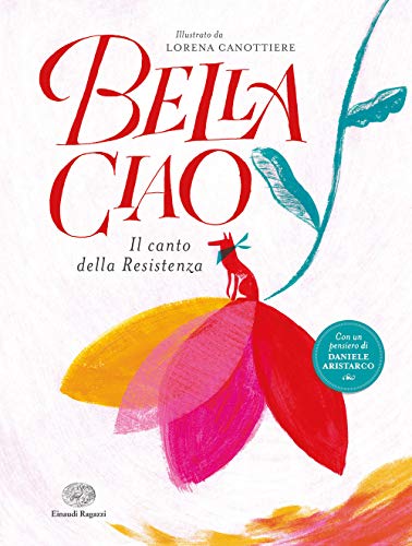 Imagen de archivo de Bella ciao. Il canto della Resistenza. Ediz. a colori a la venta por Brook Bookstore