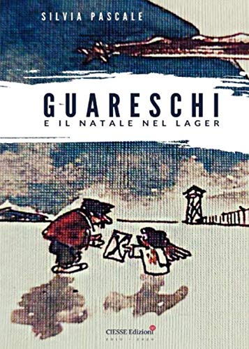 Stock image for Guareschi e il Natale nel Lager (Italian Edition) for sale by Books Unplugged