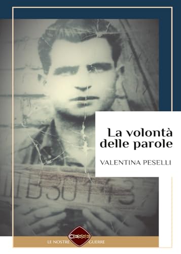 Stock image for La volont delle parole (Le nostre guerre) (Italian Edition) for sale by Book Deals