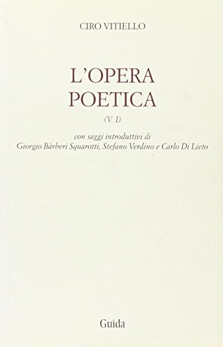 9788866661047: L'opera poetica (Vol. 1) (Fondam. letterat. italiana contemporanea)