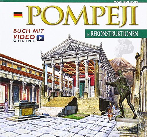 9788866681243: Pompei ricostruita. Maxi edition. Ediz. tedesca. Con video scaricabile online