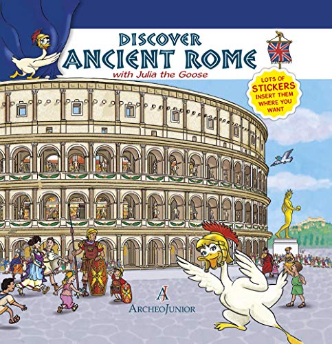 Beispielbild fr Scopriamo Roma antica insieme a Oca Giulia. Discover Ancient Rome with Julia The Goose. Lots of stickers. zum Verkauf von WorldofBooks