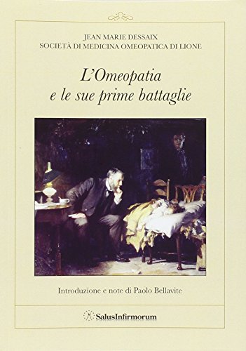 Stock image for L'omeopatia e le sue prime battaglie for sale by Brook Bookstore