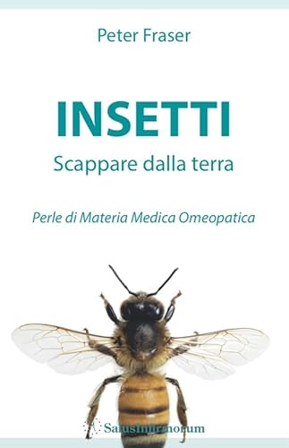 Stock image for INSETTI SCAPPARE DALLA TERRA for sale by Brook Bookstore