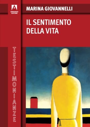 9788866770268: Il sentimento della vita