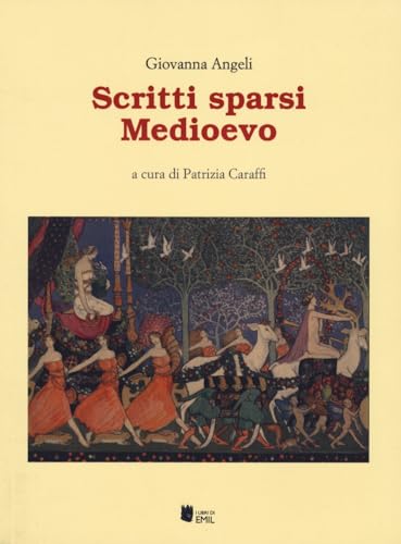 9788866804536: Scritti sparsi. Medioevo (Memoria, identit, differenza)