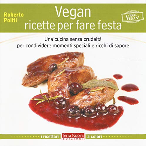 Stock image for Vegan ricette per fare feste for sale by medimops