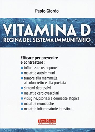 9788866813125: Vitamina D. Regina del sistema immunitario