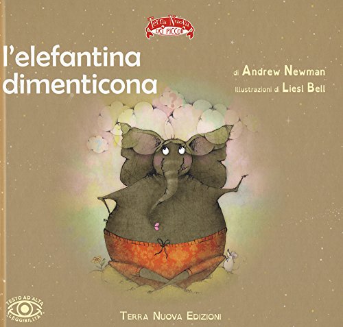 Stock image for L'elefantina dimenticona. Ediz. a colori for sale by medimops