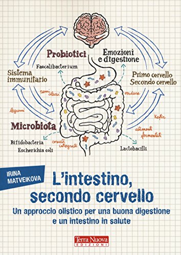 Stock image for L'intestino, secondo cervello. Un approccio olistico per una buona digestione e un intestino in salute for sale by medimops