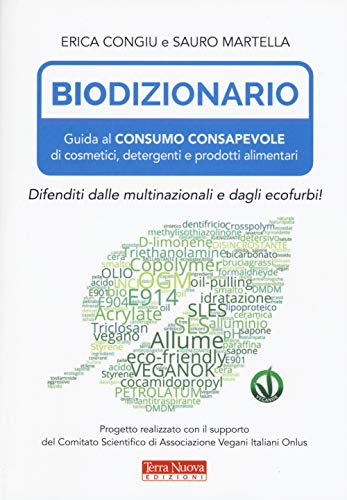 Stock image for Biodizionario. Guida al consumo consapevole di cosmetici, detergenti e prodotti alimentari for sale by libreriauniversitaria.it