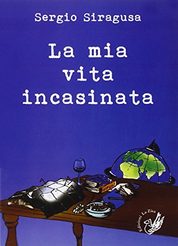 9788866840022: La mia vita incasinata