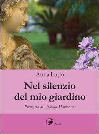 Stock image for Nel silenzio del mio giardino for sale by libreriauniversitaria.it