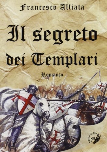 Beispielbild fr Il segreto dei templari [Hardcover] zum Verkauf von Brook Bookstore