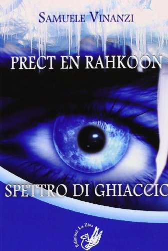 Stock image for Prect en Rahkoon: Spettro di Ghiaccio for sale by libreriauniversitaria.it