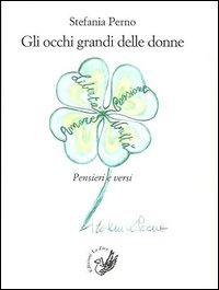 9788866840497: Gli occhi grandi delle donne. Pensieri e versi