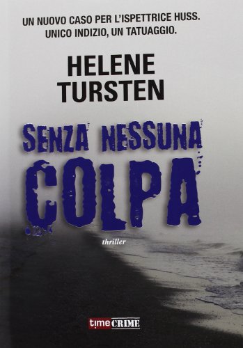 Senza nessuna colpa (9788866880400) by Tursten, Helene