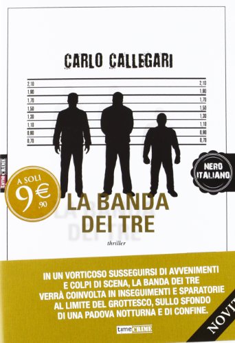 9788866880431: La banda dei tre (Nero italiano)