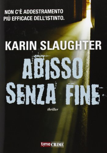 Abisso senza fine (9788866880837) by Karin Slaughter