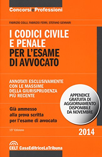 9788866895220: I codici civile e penale. Per l'esame di avvocato (Concorsi e professioni)