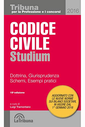 9788866899235: Codice civile. Dottrina, giurisprudenza, schemi, esempi pratici (Tribuna studium)