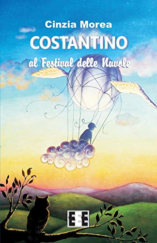 Stock image for Costantino al Festival delle Nuvole (Ragazzi. e Genitori) (Italian Edition) for sale by GF Books, Inc.