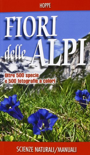 Stock image for Fiori delle Alpi for sale by libreriauniversitaria.it