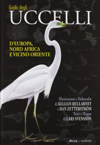 Stock image for Guida agli uccelli d'Europa, Nord Africa e Vicino Oriente for sale by libreriauniversitaria.it