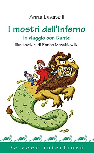 9788866991960: I mostri dell'inferno. In viaggio con Dante (Le rane)