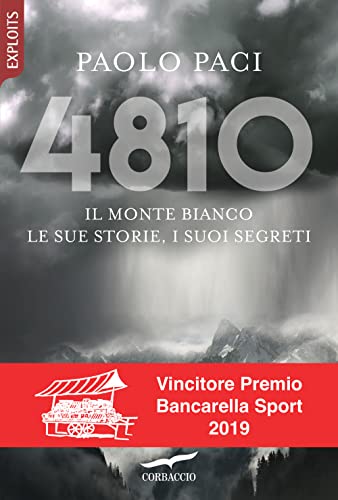 Beispielbild fr 4810. Il Monte Bianco, le sue storie, i suoi segreti zum Verkauf von libreriauniversitaria.it