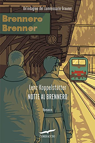 Beispielbild fr "NOTTE AL BRENNERO" zum Verkauf von libreriauniversitaria.it