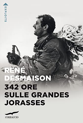 9788867008971: 342 ore sulle Grandes Jorasses