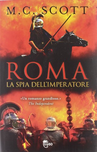 9788867020041: Roma. La spia dell'imperatore (TRE60)