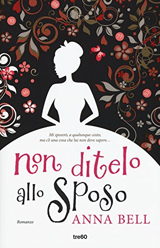 Stock image for Non ditelo allo sposo for sale by libreriauniversitaria.it