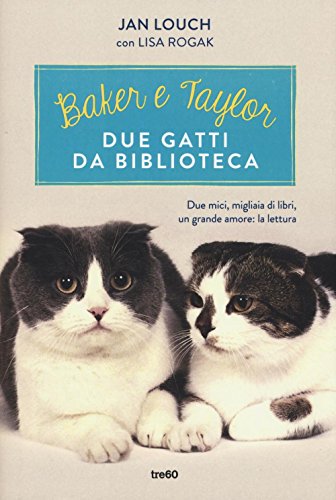 Beispielbild fr Baker & Taylor: due gatti da biblioteca zum Verkauf von medimops