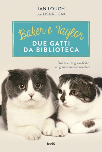 Stock image for Baker & Taylor: due gatti da biblioteca for sale by medimops
