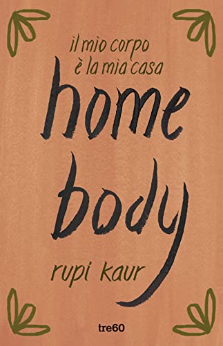 Stock image for Home body. Il mio corpo  la mia casa for sale by libreriauniversitaria.it