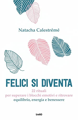 Stock image for Felici si diventa for sale by libreriauniversitaria.it