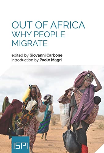 9788867056699: Out of Africa. Why people migrate (ISPI)