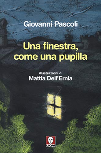 9788867081141: Una finestra, come una pupilla (Grandi avventure seguendo una stella!)