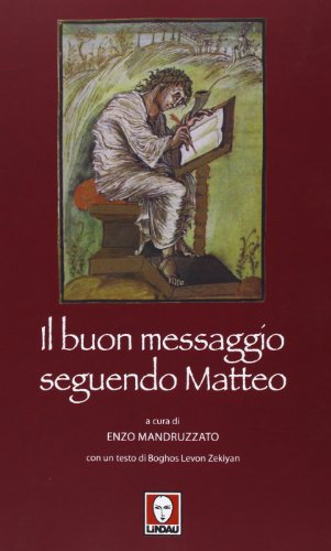 9788867081554: Il buon messaggio seguendo Matteo. Con un testo di Boghos Levon Zekiyan (I pellicani)