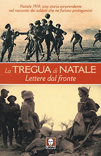 9788867083060: La tregua di Natale. Lettere dal fronte (I leoni)