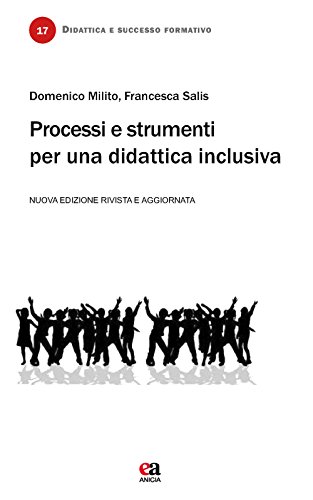 9788867093342: Processi e strumenti per una didattica inclusiva (Didattica e successo formativo)