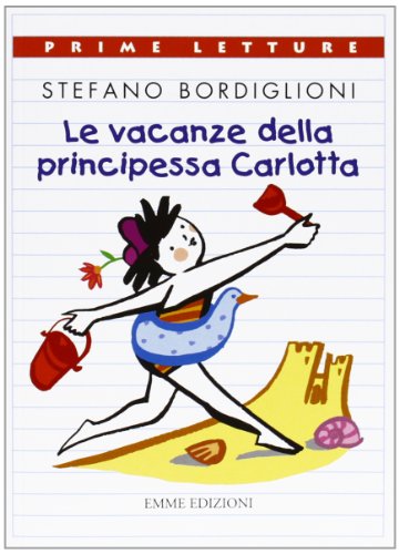 Beispielbild fr Le vacanze della principessa Carlotta zum Verkauf von medimops