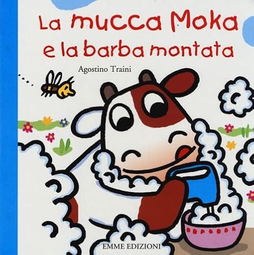  Prime Pagine in Italiano: La Mucca Moka Fa La Pizza (Italian  Edition): 9788867143320: Agostino Traini: Books
