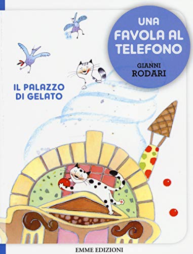 Stock image for Il palazzo di gelato - Una favola al telefono (Italian Edition) for sale by ThriftBooks-Atlanta