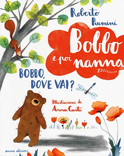 Stock image for Bobbo, dove vai? Bobbo e poi nanna for sale by Revaluation Books