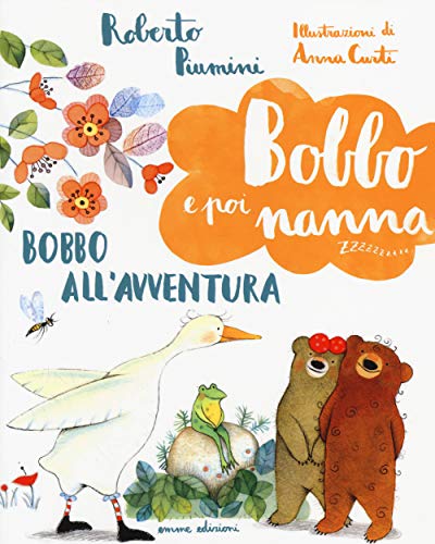 Imagen de archivo de Bobbo all'avventura. Bobbo e poi nanna a la venta por medimops