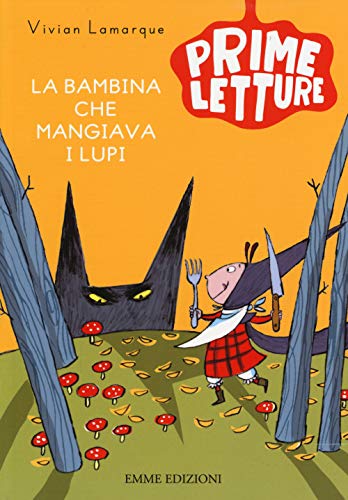 Beispielbild fr La bambina che mangiava i lupi. Ediz. a colori zum Verkauf von Ammareal