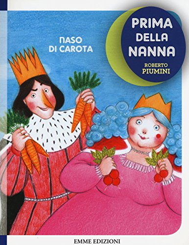 Stock image for Naso di carota. Prima della nanna for sale by WorldofBooks